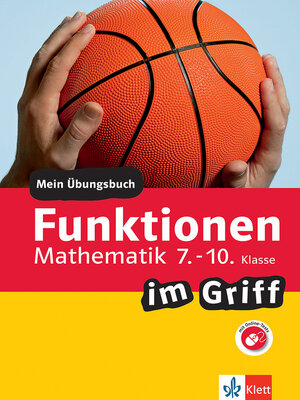 cover image of Klett Funktionen im Griff Mathematik 7.-10. Klasse